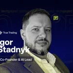Exclusive: AI and Web3 Dev Igor Stadnyk Says AI In Finance “Now Operates Closer To Institutional Quality”